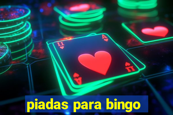 piadas para bingo